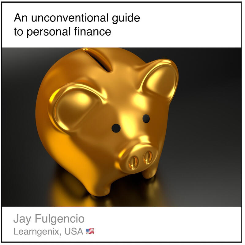 Express 5(3) Jay Fulgencio Download PDF:An unconventional guide to personal finance by Jay Fulgencio (Learngenix, USA).