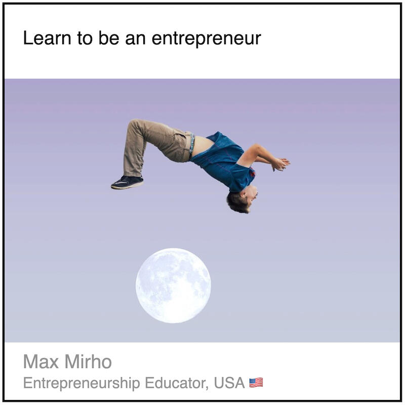 Express 4(3) Max Mirho Download PDF: Learn to be an entrepreneur by Max Mirho (Entrepreneurship Educator, USA).